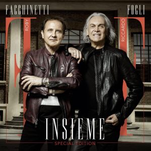 Roby Facchinetti e Riccardo Fogli - Insieme Special Edition