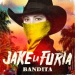 Jake La Furia - Bandita