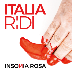 Insonia Rosa - Italia ridi