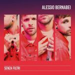 Alessio Bernabei - Senza filtri