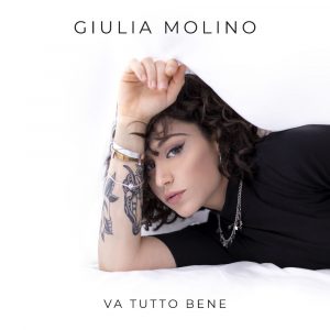 Giulia Molino - Va tutto bene