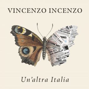 Vincenzo Incenzo - Un'altra Italia