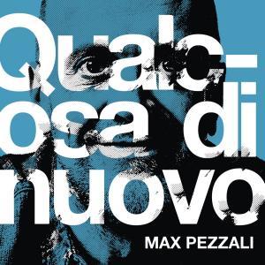 Max Pezzali - Qualcosa di nuovo (album 2020)