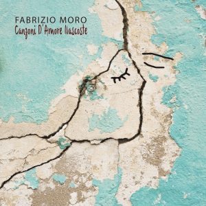 Fabrizio Moro - Canzoni d'amore nascoste