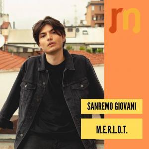 M.E.R.L.O.T. - Sanremo Giovani
