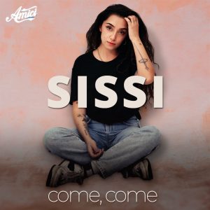 Sissi - Come, come