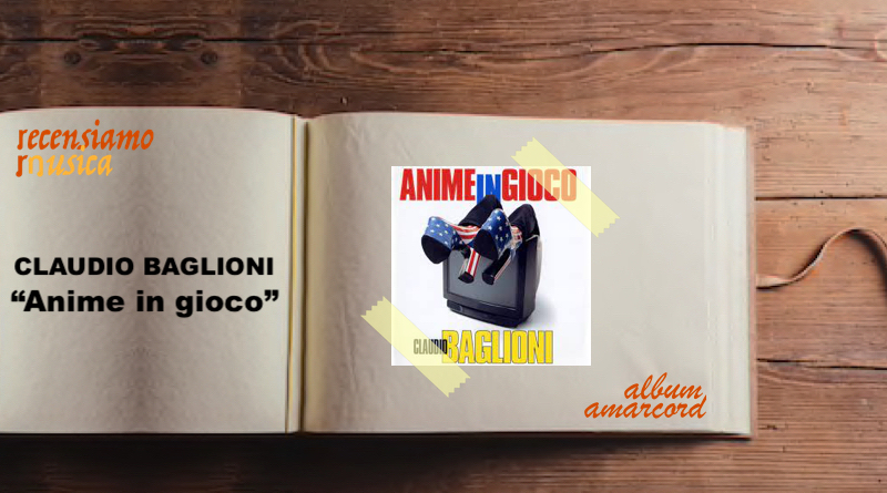 Album Amarcord Claudio Baglioni Anime in gioco