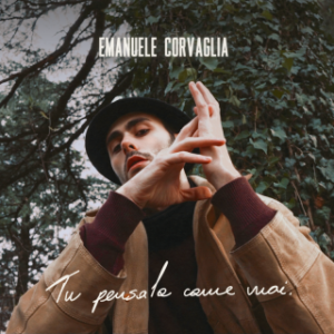 Emanuele Corvaglia - Tu pensala come vuoi