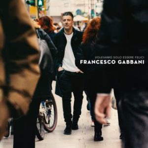 Francesco Gabbani - Volevamo solo essere felici