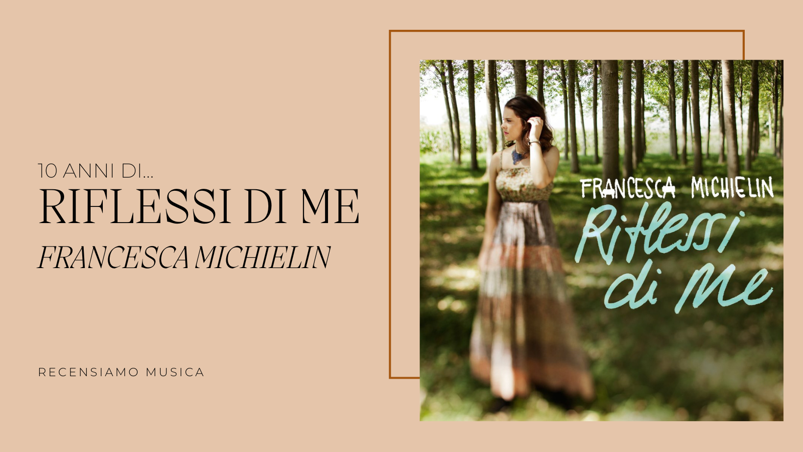 Francesca Michielin - Riflessi di me - 10 anni