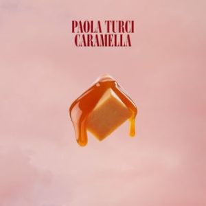 Paola Turci - Caramella
