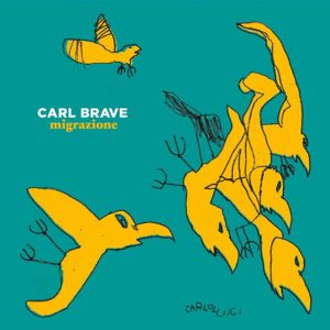 Carl Brave - Migrazione