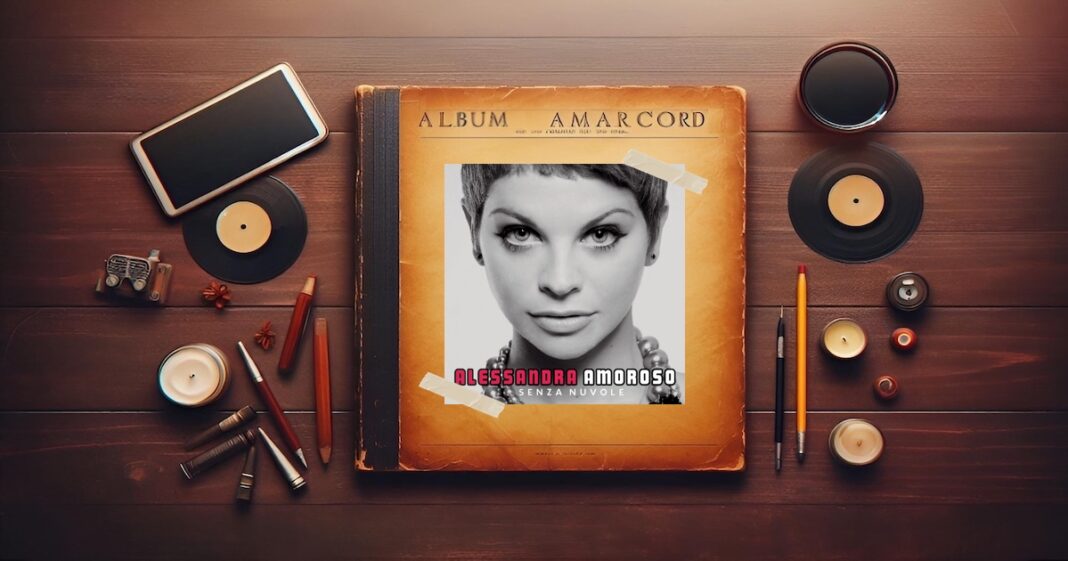 Album Amarcord - Alessandra Amoroso Senza nuvole