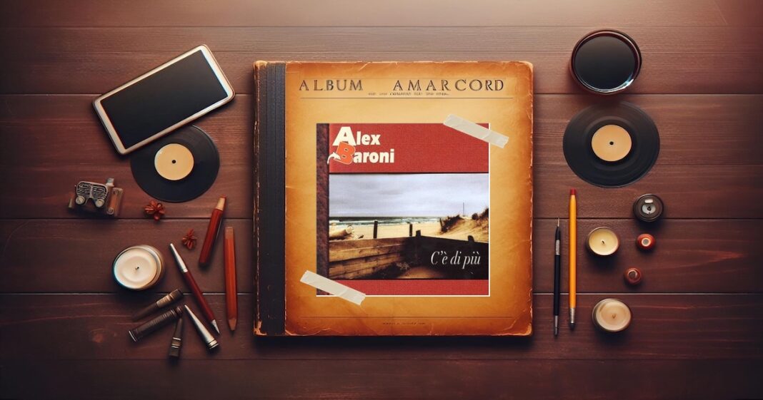 Album Amarcord - Alex Baroni C'è di più