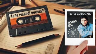“Insieme: 1992” di Toto Cutugno: te la ricordi questa?