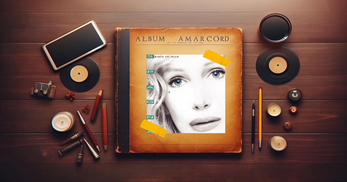 Album Amarcord - Ivana Spagna Siamo in due