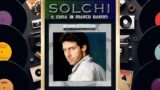 Solchi, parliamo dell’album “Non tutti gli uomini” di Luca Barbarossa