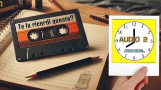 “Alle venti” degli Audio 2: te la ricordi questa?