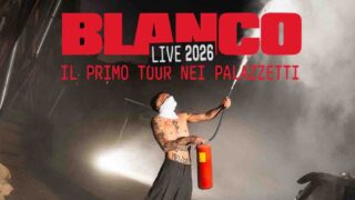 Blanco annuncia “Il primo tour nei palazzetti” nel 2026