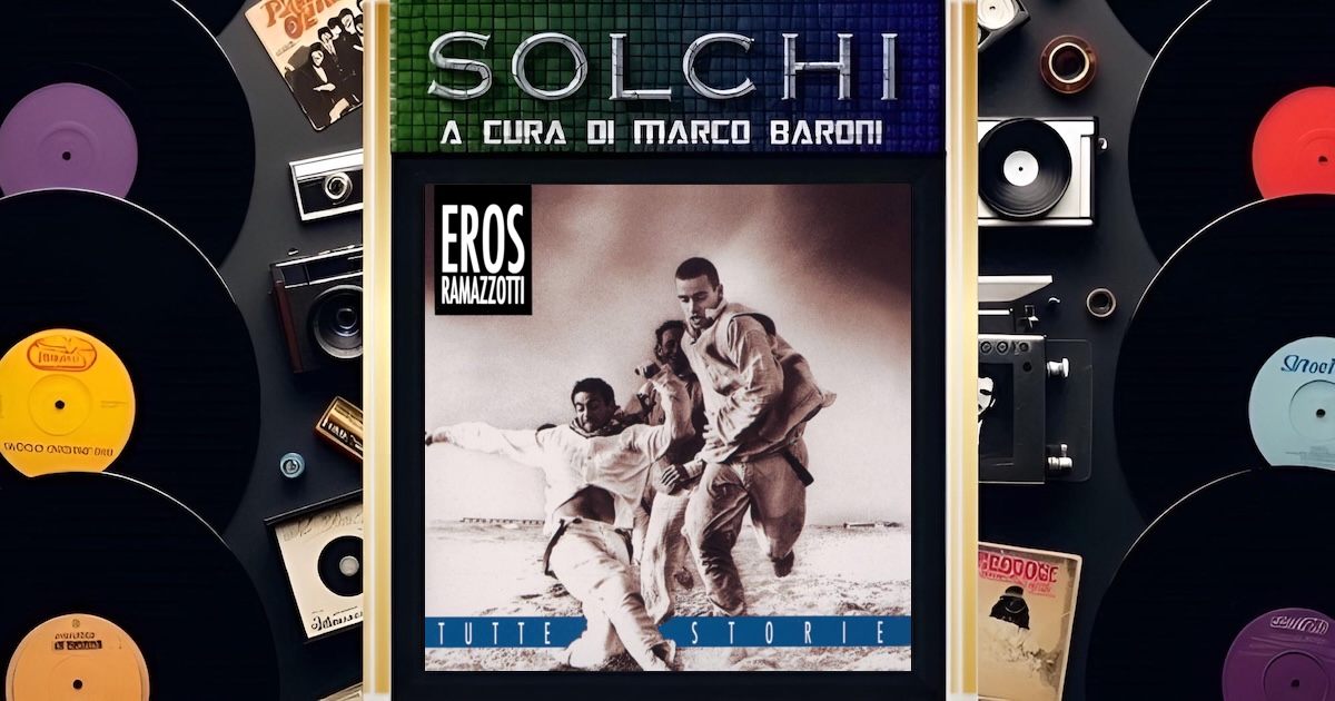Tutte storie Eros Ramazzotti