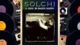 Solchi, parliamo del disco “Nessuno è solo” di Tiziano Ferro