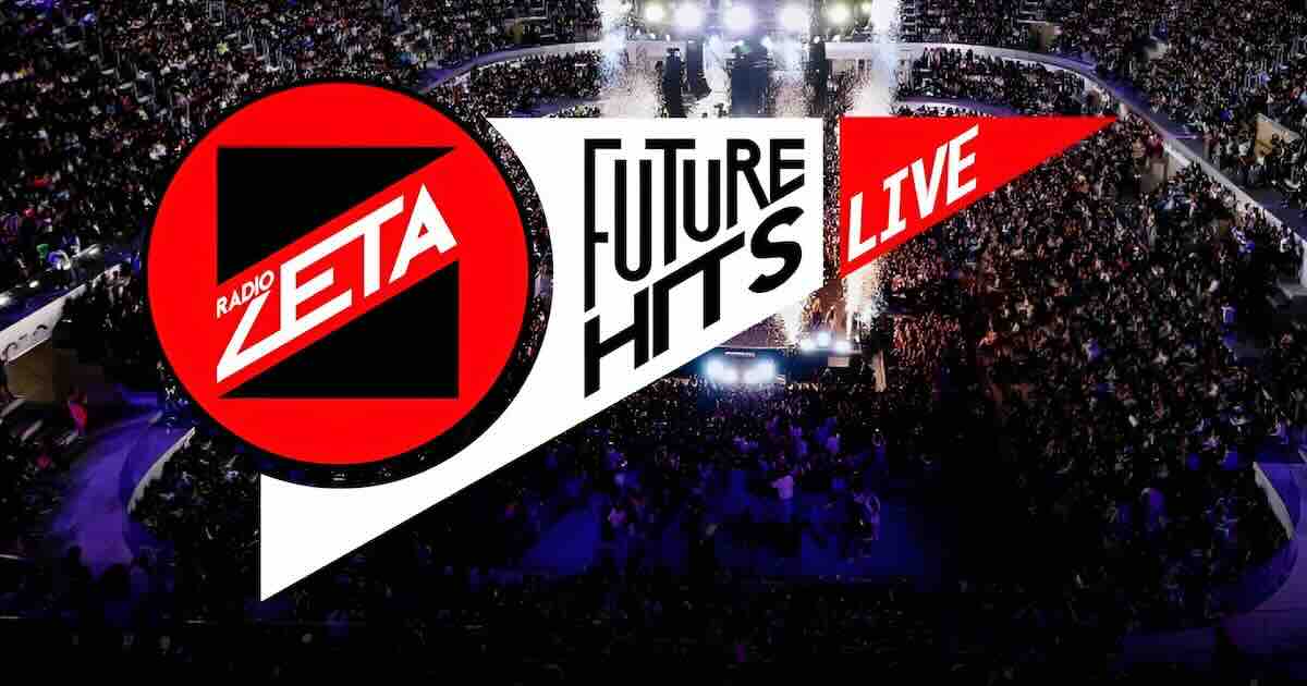 Radio Zeta Future Hits Live scaletta