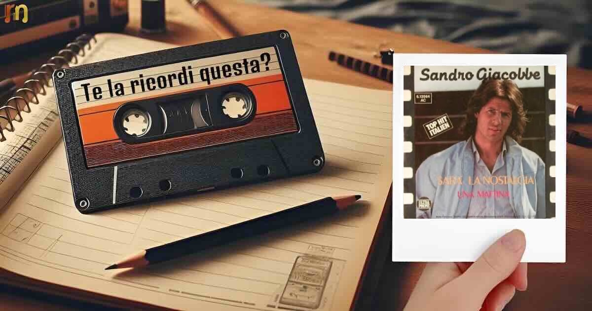 Sarà la nostalgia Sandro Giacobbe
