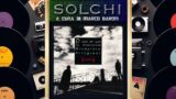 Solchi, parliamo del disco “Dopo il ponte” di Giampiero Artegiani