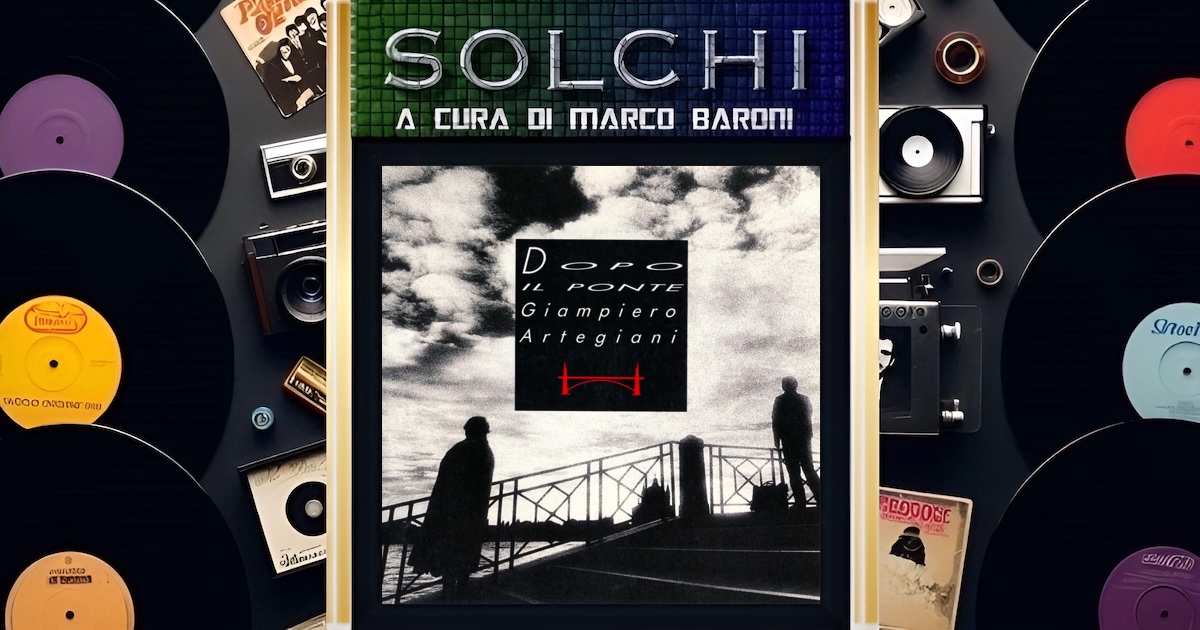 Solchi Giampiero Artegiani Dopo il ponte