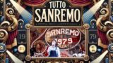 “Tutto Sanremo”, la storia del Festival: l’edizione 1979