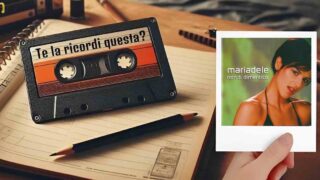 “Non ti dimentico” di Mariadele: te la ricordi questa?