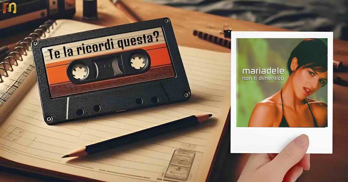 Mariadele Non ti dimentico