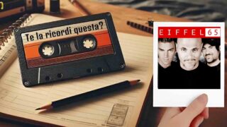 “Una notte e forse mai più” degli Eiffel 65: te la ricordi questa?