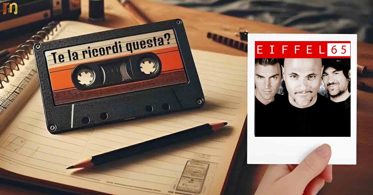 Una notte e forse mai più Eiffel 65