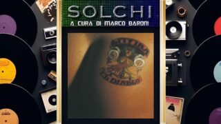 Solchi, parliamo del disco “El diablo” dei Litfiba