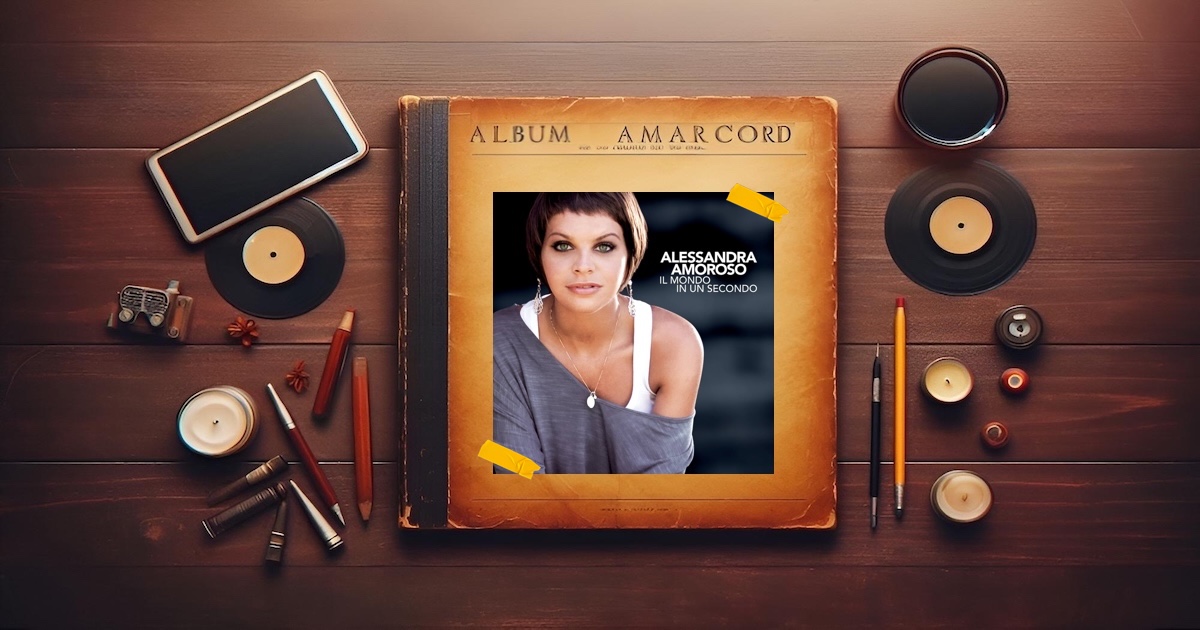 Alessandra Amoroso Il mondo in un secondo