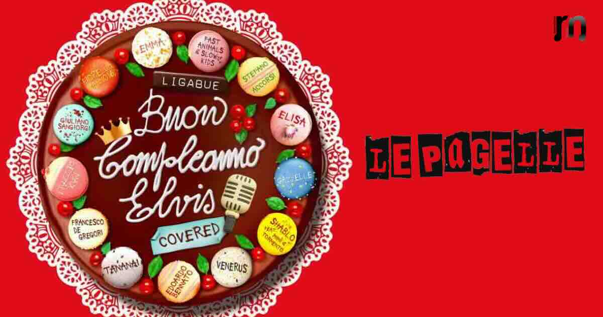 Buon compleanno Elvis Pagelle