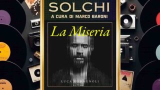 Solchi, parliamo de “La miseria” di Luca Romagnoli