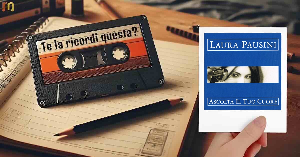 Ascolta il tuo cuore Laura Pausini