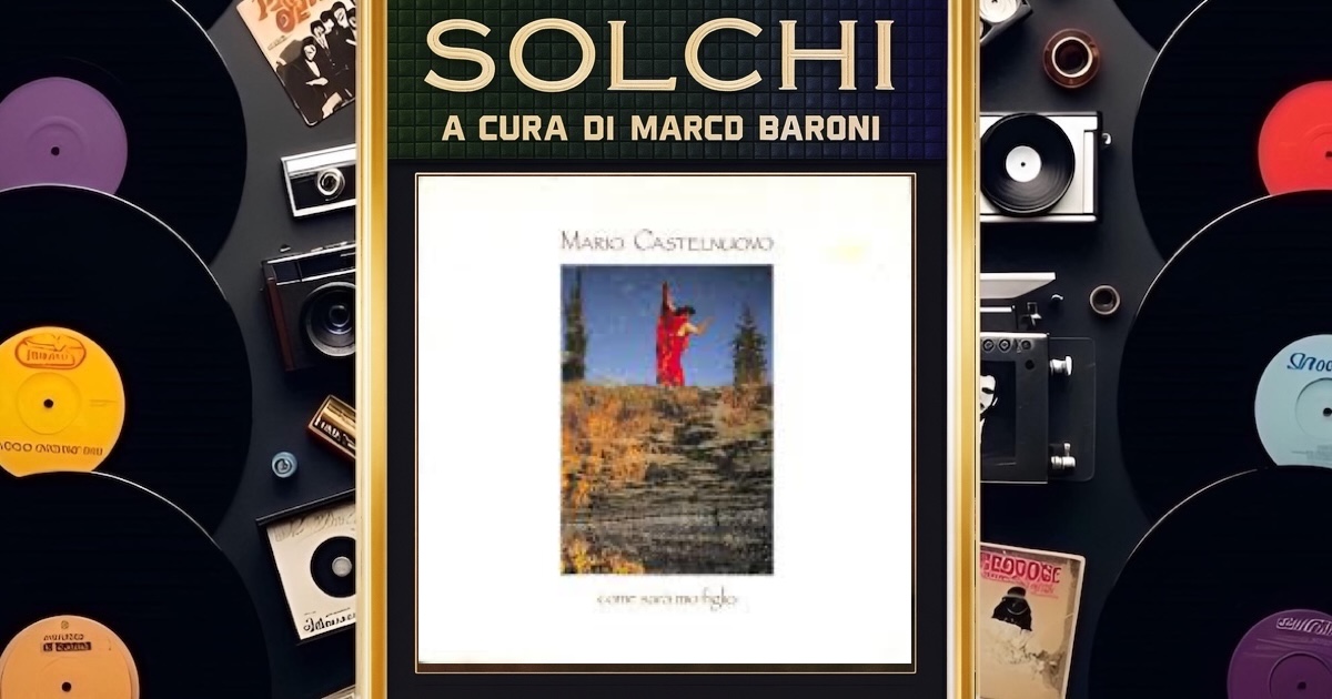 Come sarà mio figlio Mario Castelnuovo