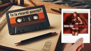 “Quando ami qualcuno” di Daniela Pedali: te la ricordi questa?