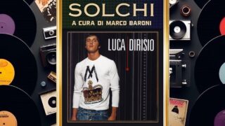 Solchi, parliamo dell’omonimo album d’esordio di Luca Dirisio