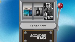 Accadde oggi, l’almanacco musicale del 11 gennaio