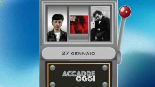 Accadde oggi, l’almanacco musicale del 27 gennaio