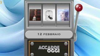 Accadde oggi, l’almanacco musicale del 12 febbraio