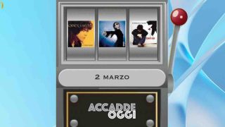 Accadde oggi, l’almanacco musicale del 2 marzo
