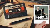 “Killer” di Baby K e Tiziano Ferro: te la ricordi questa?