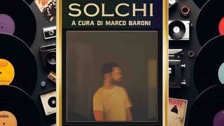 Solchi, parliamo di “Suona tutto male” di Santoianni