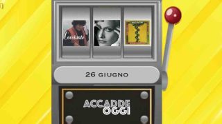 Accadde oggi, l’almanacco musicale del 26 giugno