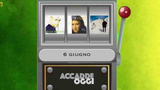 Accadde oggi, l’almanacco musicale del 6 giugno